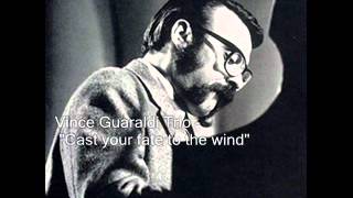 Vince Guaraldi Trio - Cast your fate to the wind