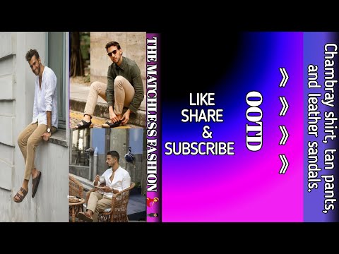 OOTD || CHANBRAY SHIRT , TAN PANT AND LEATHER SANDALS || MEN CASUAL || SUMMER COLLECTION