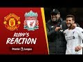 Klopp's reaction: Tactical changes, Lallana and VAR | Man Utd vs Liverpool