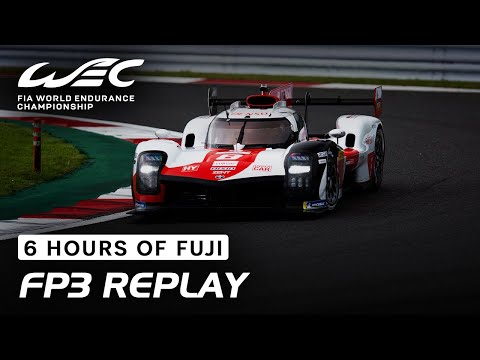 REPLAY | Full Free Practice 3 | 2022 6 Hours of Fuji | FIA WEC