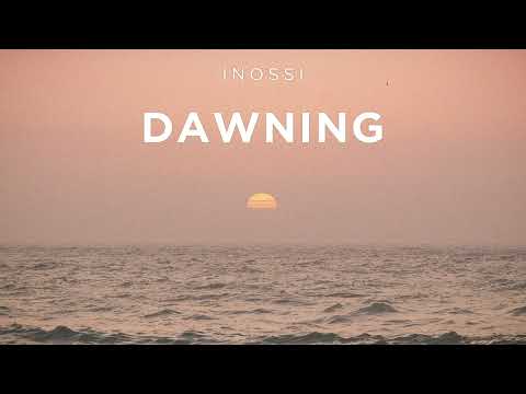 INOSSI - Dawning (Official)