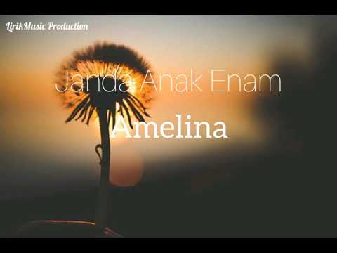 JANDA ANAK ENAM - AMELINA (BY LirikMusic Production)