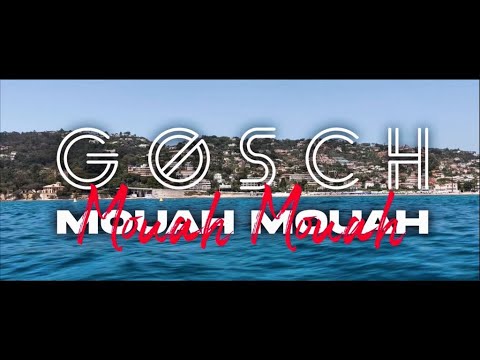 Gosch - Mouah Mouah (Clip Officiel)