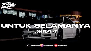 Download lagu DJ UNTUK SELAMANYA PLAT KT VIRAL TIKTOK TERBARU 2025 🎧 mp3