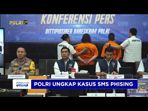 POLRI UNGKAP KASUS PENIPUAN SMS PHISING