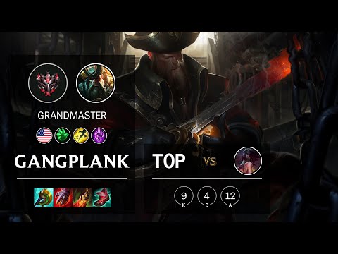 Gangplank Top vs Akali - NA Grandmaster Patch 11.12
