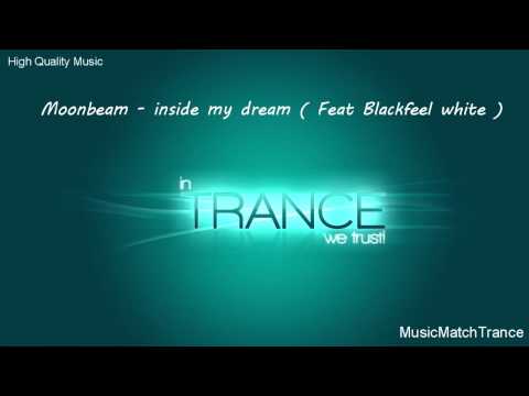Moonbeam - Inside my dream ( Feat blackfeel white )