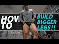 How to Get BIGGER Legs | How To Structure Your Leg Days