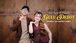 Download lagu Esa Risty Ft. Wandra - Gulu Pedot ( Live Music) Aring Aring Mbakar Gedang Campur Sawi mp3