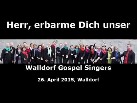 Herr, Erbarme Dich Unser (Walldorf Gospel Singers)