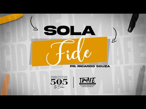 Culto da Família | Sola Fide | Pr. Ricardo Souza | Cidade IMAFE