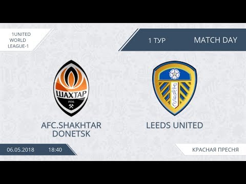 AFL18. United World. League-1. Day 2. Shakhtar - Leeds