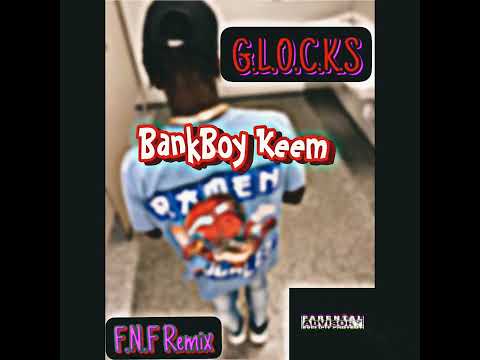 BankBoy Keem - G.L.O.C.K.S (Official Audio)(FnF Remix)