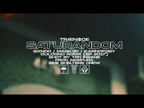 TRÆN$CE - SATURANDOM (PROD. MORPURA x SPINOSAURUS)