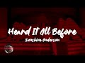 Sunshine Anderson Heard It All Before Lyrics
