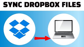 How to Sync Dropbox Files on Computer/PC (Quick Tutorial)