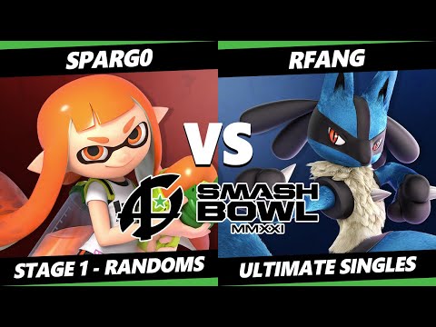 Smash Bowl MMXI Randoms SSBU - Spargo Vs. Rfang - Smash Ultimate Stage 1