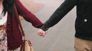 Talon Haynes - Say It Today [ +DL ]