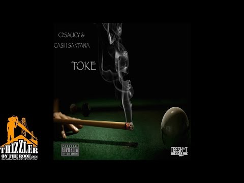C2Saucy x Cash Santana - Toke [Thizzler.com]