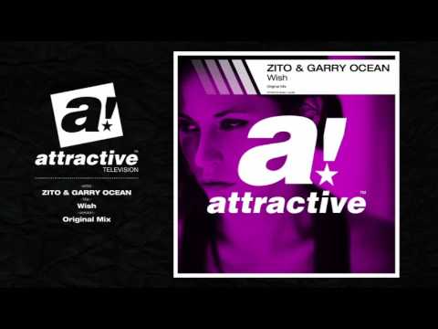 ZITO & GARRY OCEAN - "Wish" // Original Mix (Official)