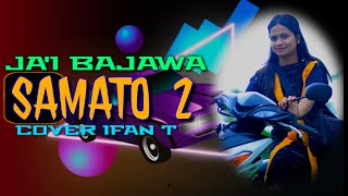 Download lagu SAMATO Versi 2 // JA'I BAJAWA KEREN 🎙️IFAN T. // EMA TETHY BARUU mp3 Download lagu SAMATO Versi 2 // JA'I BAJAWA KEREN 🎙️IFAN T. // EMA TETHY BARUU mp3