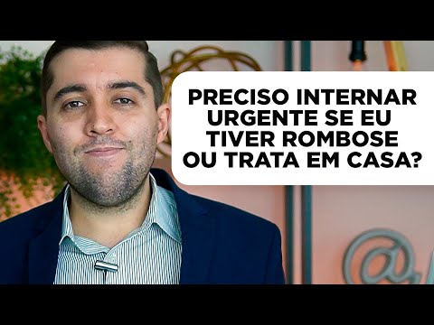 O tratamento da trombose pode ser feito em casa ou precisa internar urgente e fazer remédio na veia?