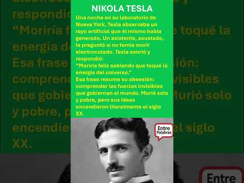 Tesla y la noche en que tocó la energía del universo #entrepalabras #inspiración #frases