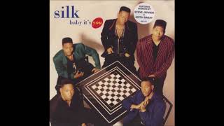 SILK - Baby It&#39;s You (LP Version)