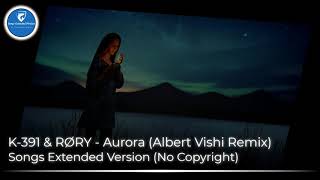 Download lagu K-391 & RØRY - Aurora (Albert Vishi Remix) 10 Hour Loop [Songs Extended Version] (No Copyright) mp3