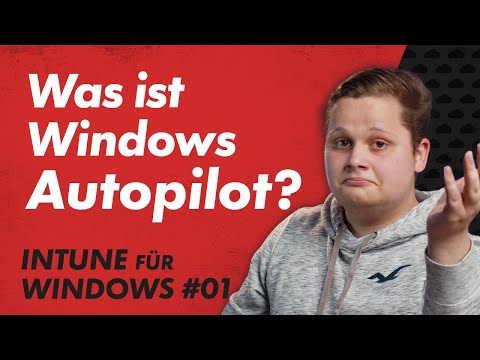 Windows Autopilot -  Software automatisch installieren -  Intune Windows Basics 01