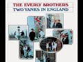 EVERLY BROTHERS-"I'VE BEEN WRONG BEFORE" (W/LYRICS)