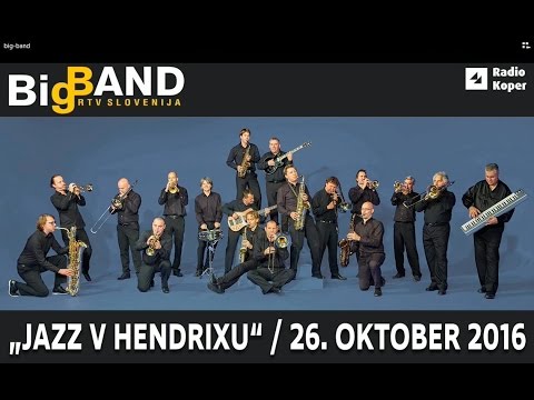 JAZZ V HENDRIXU - BIG BAND RTV SLOVENIJA