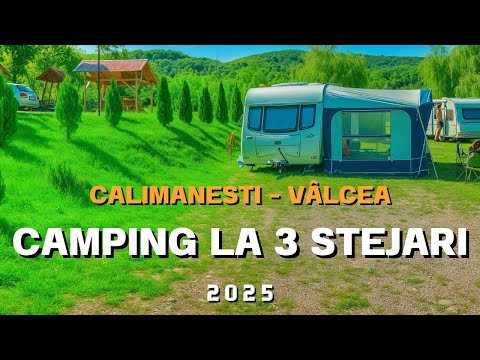 Camping ,,La 3 stejari" - Calimanesti 2025, Campare cu rulota, cortul, cazare la cabanute