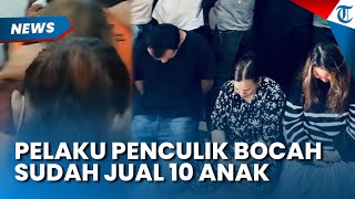 Sindikat Pelaku Penculikan dan Perdagangan Bocah Ternyata Sudah Jual 9 Bayi dan 1 Anak Lewat Medsos