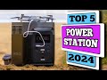 Top 5 Portable Power Station 2024