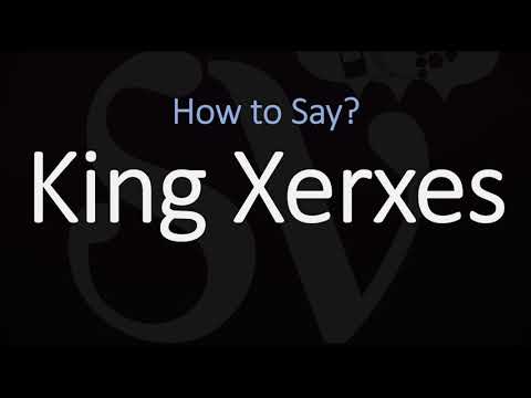 How to Pronounce King Xerxes I? (CORRECTLY)