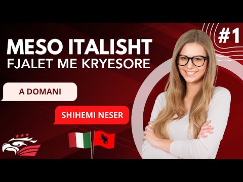 Meso Italisht - Flajet me Kryesore | Mesimi #1 (Niveli A1 Fillestar)