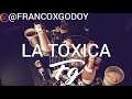 LA TOXICA FARRUKO X FRANCO GODOY REMIX 2020