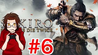 【SEKIRO】 #6  前代未聞の実況になってしまった回