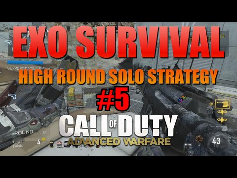Exo Survival High Round Solo Strategy Guide | Part 5 | Call of Duty Advanced Warfare