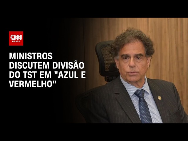 Ministros do TST discutem sobre fala que dividiu Corte em "azul e vermelho" | BASTIDORES CNN