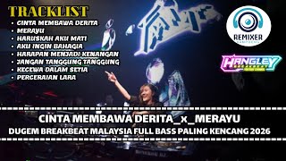 Download lagu DJ CINTA MEMBAWA DERITA x MERAYU DUGEM BREAKBEAT MALAYSIA FULL BASS PALING KENCANG 2026 mp3 Download lagu DJ CINTA MEMBAWA DERITA x MERAYU DUGEM BREAKBEAT MALAYSIA FULL BASS PALING KENCANG 2026 mp3