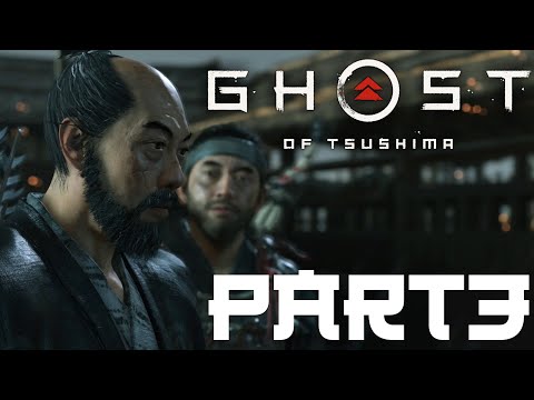GHOST OF TSUSHIMA Walkthrough Gameplay Part 3 (PS4 PRO)