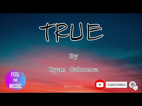 True - Ryan Cabrera (Lyrics Video)