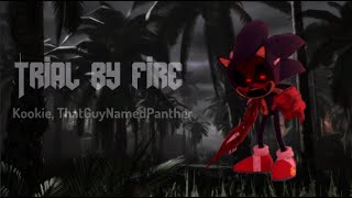 Trial by Fire | ft.@ThatGuyNamedPanther | rEXEcution &amp; Outcome Memories OST