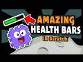 AMAZING HEALTH BARS In Scratch Easy Scratch Tutorial
