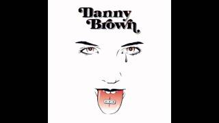 Danny Brown - DNA