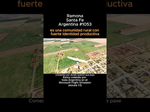 Ramona, Santa Fe desde el Microsoft Flight Simulator #ramona #santafe #msfs #argentina