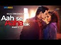 Aah Se Aaha Tak Part 1 UlluWebseries 2024