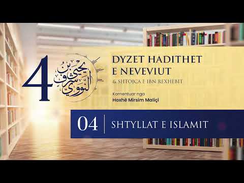 04. Shtyllat e Islamit - Hoxhë Mirsim Maliçi